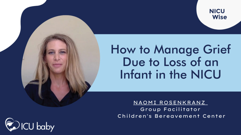 How to Manage Grief Due to Loss of an Infant in the NICU