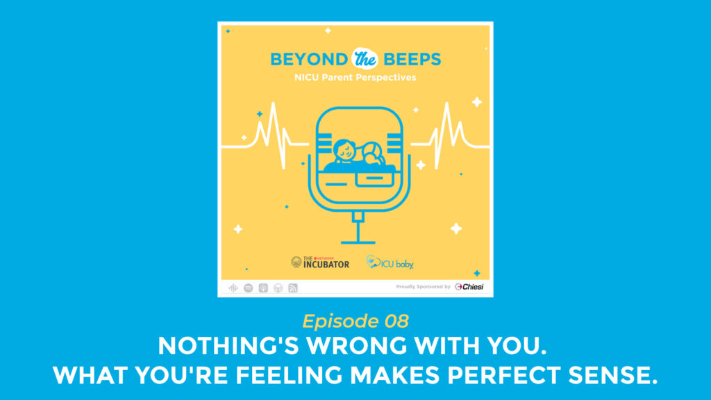 Ep 08: Nothing’s wrong with you. What you’re feeling makes perfect sense.