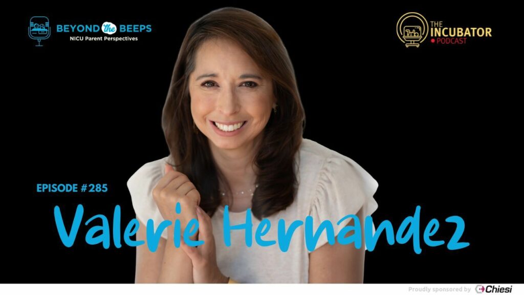 Ep 10: Communicating in the NICU, Insights from Valerie Hernandez
